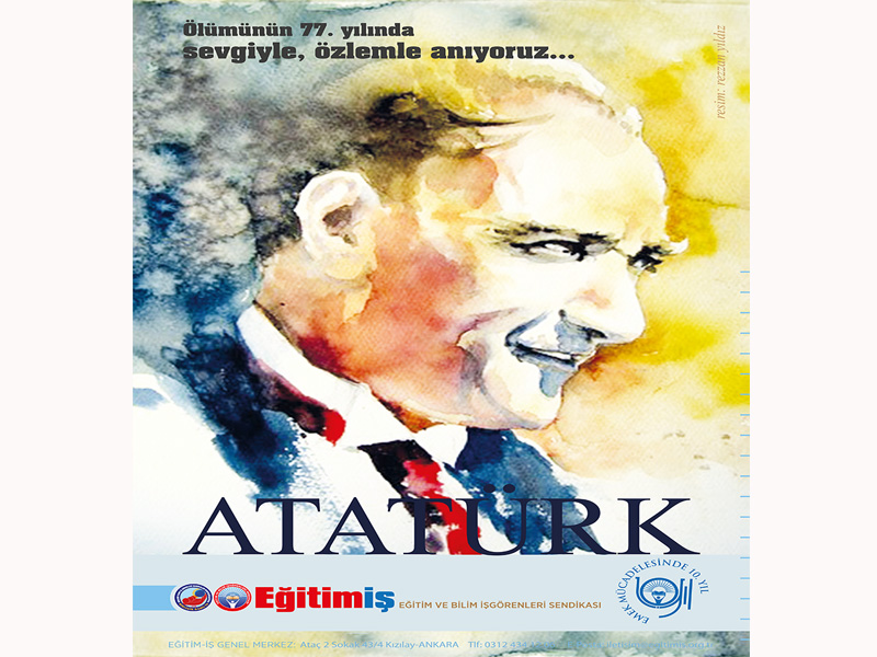 ULUSUMUZ ATATÜRK’Ü UNUTMAMIŞ VE UNUTMAYACAKTIR