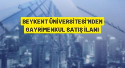 Beykent Üniversitesi, Büyükçekmece’deki arsaları ihaleyle satacak