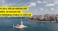 İstanbul Vakıflar 2. Bölge Müdürlüğü’nden kiralık taşınmazlar